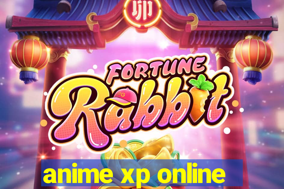 anime xp online